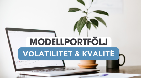Uppdatering: Volatilitet & Kvalitet